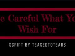 (TM4M) Be Careful What You Wish For (Audio) (Chastity)